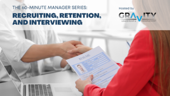 Recruiting, Interviewing, and Retention